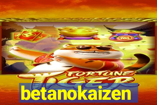 betanokaizen