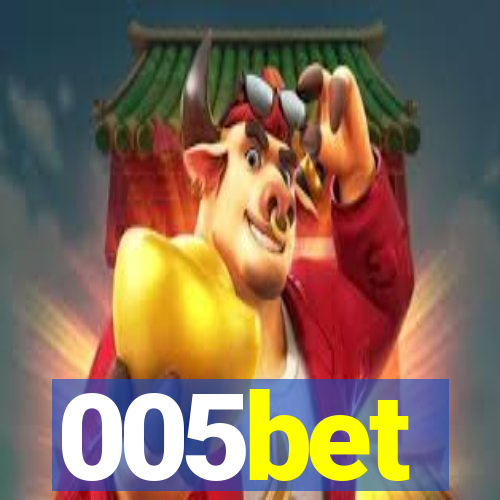 005bet