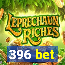 396 bet