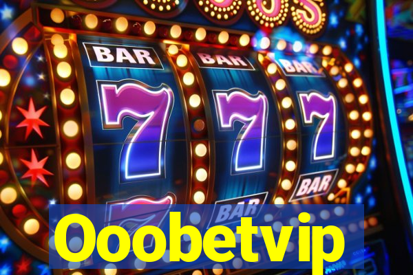 Ooobetvip