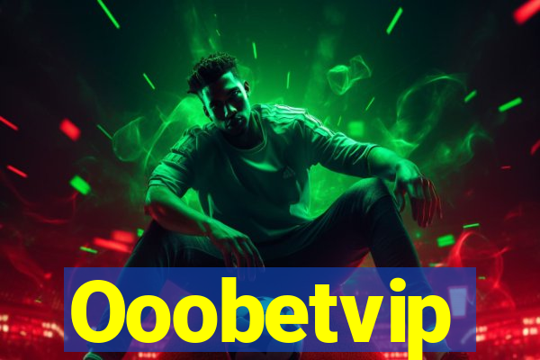 Ooobetvip