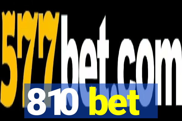 810 bet