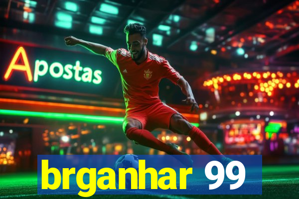 brganhar 99