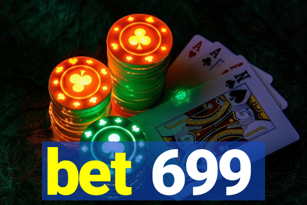 bet 699