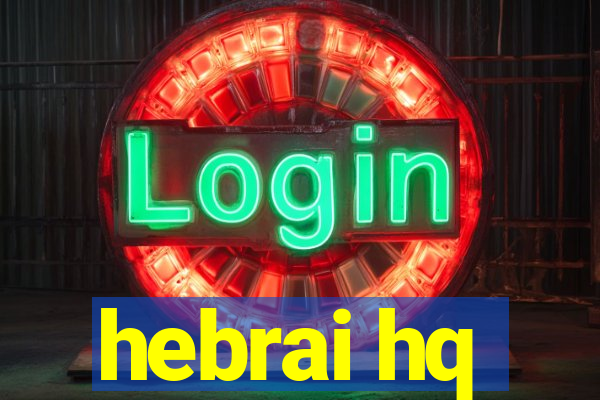 hebrai hq