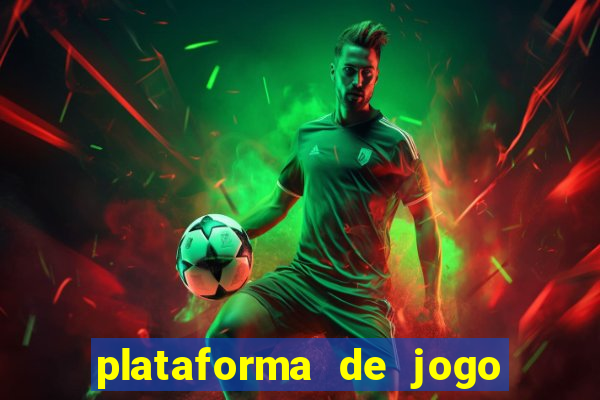 plataforma de jogo que da dinheiro no cadastro