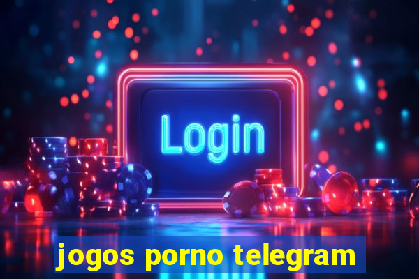 jogos porno telegram