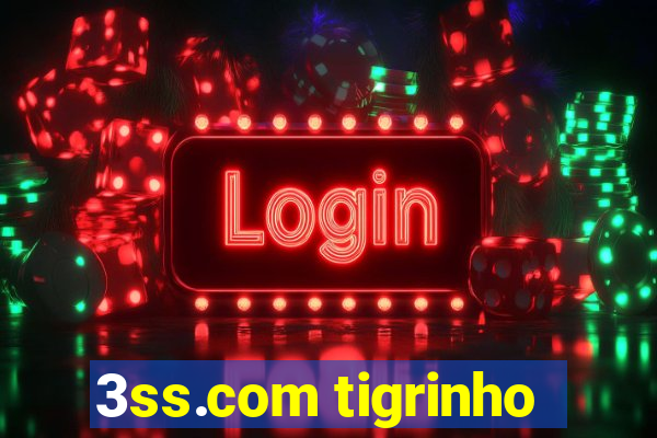 3ss.com tigrinho