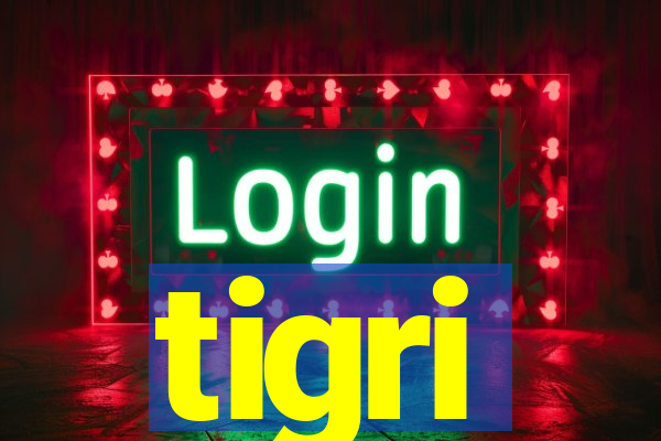 tigri