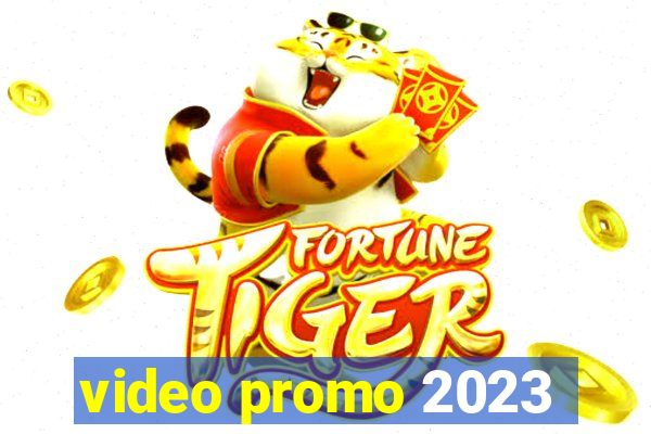 video promo 2023