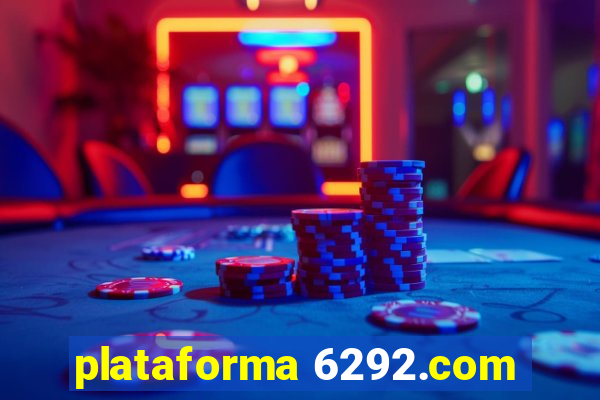 plataforma 6292.com