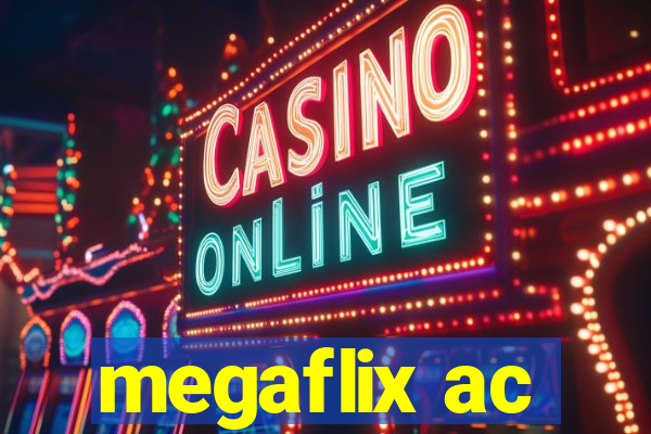 megaflix ac