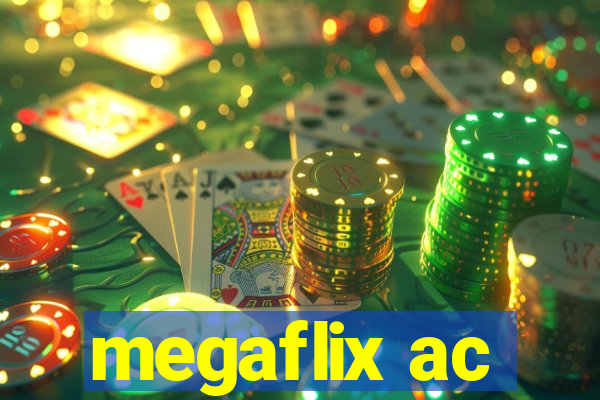 megaflix ac