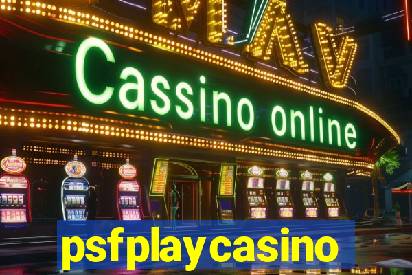 psfplaycasino