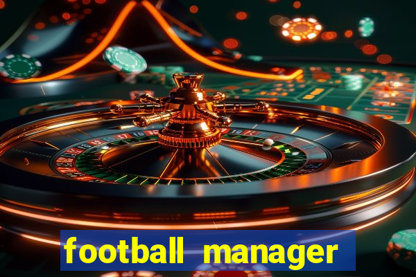 football manager 2021 touch 21.4.0 apk