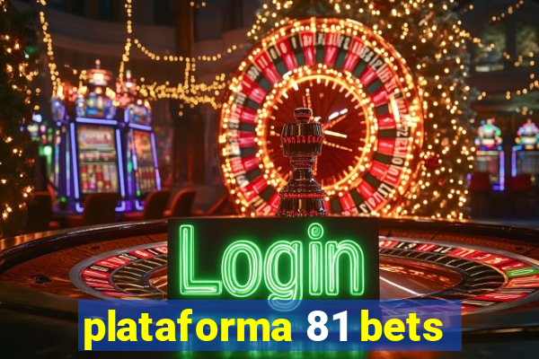 plataforma 81 bets