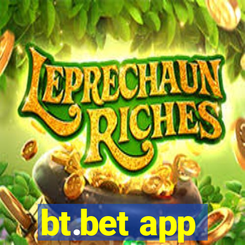 bt.bet app