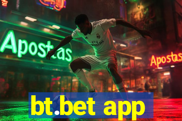 bt.bet app