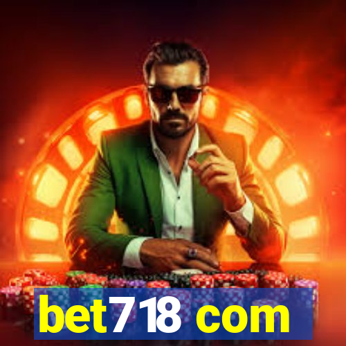 bet718 com