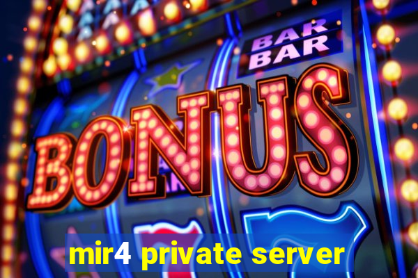 mir4 private server