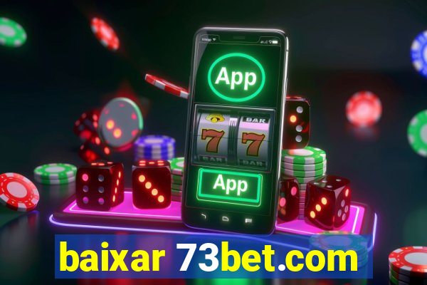 baixar 73bet.com