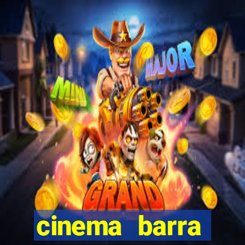 cinema barra shopping sul