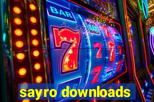 sayro downloads