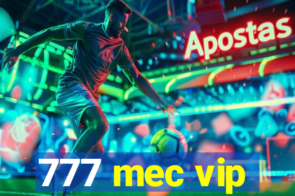 777 mec vip