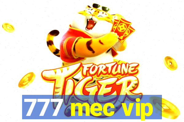 777 mec vip