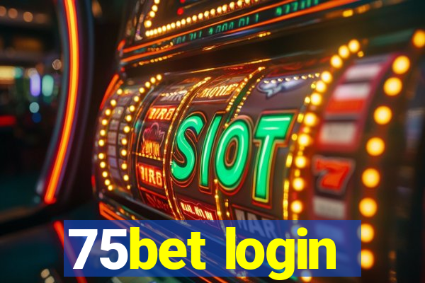 75bet login