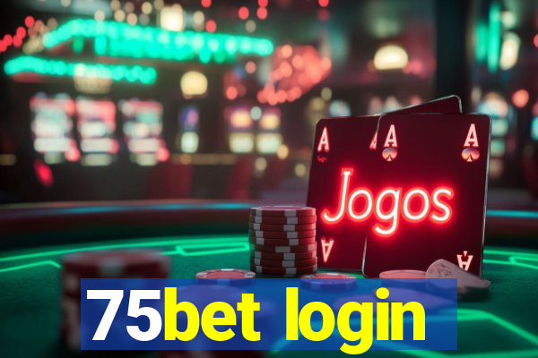 75bet login