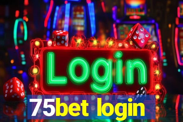 75bet login