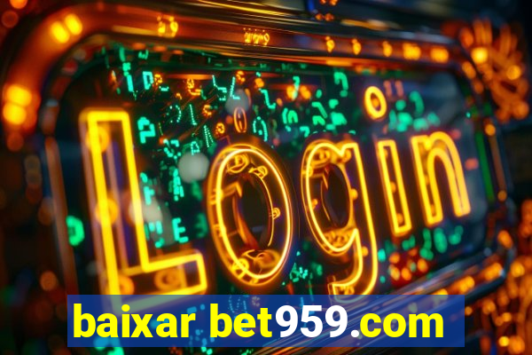 baixar bet959.com