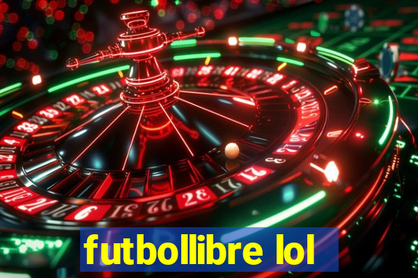 futbollibre lol