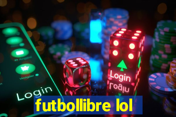 futbollibre lol