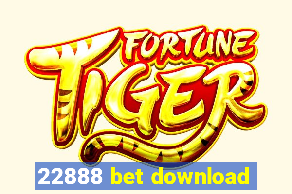 22888 bet download