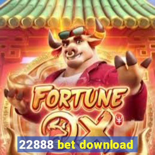 22888 bet download