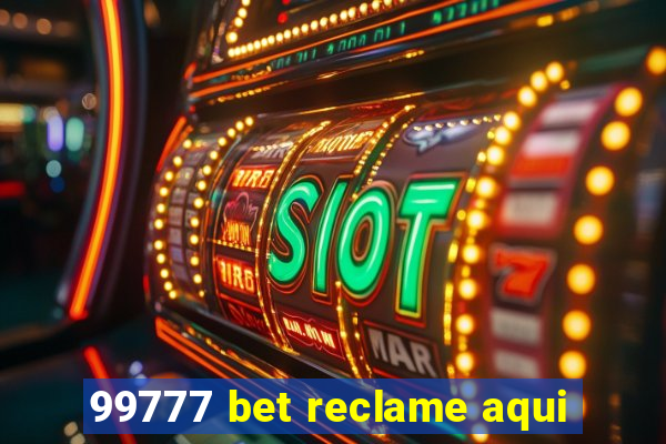 99777 bet reclame aqui