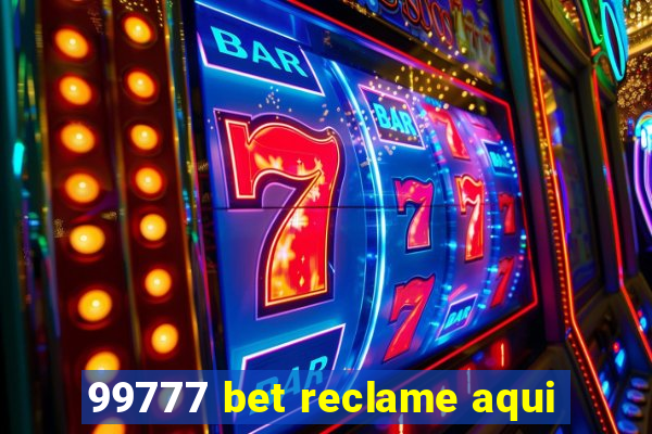 99777 bet reclame aqui