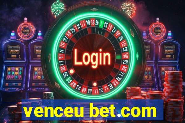 venceu bet.com