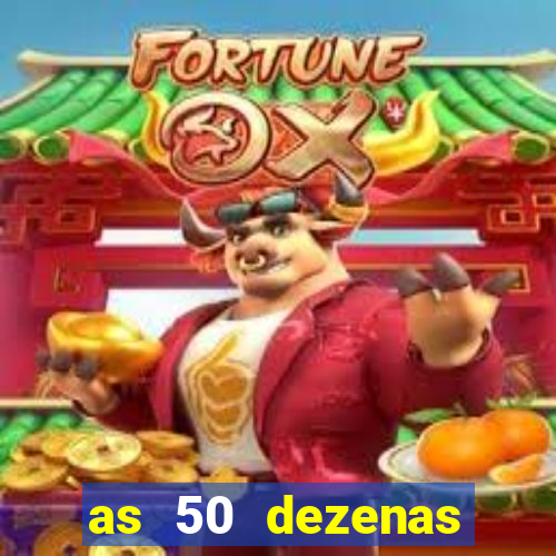 as 50 dezenas melhores de 20 pontos