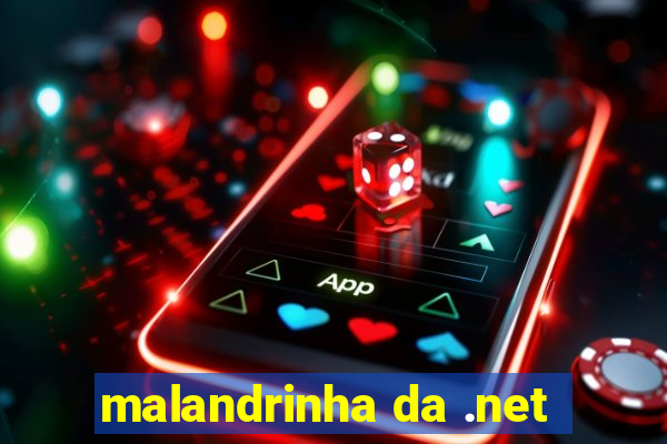 malandrinha da .net