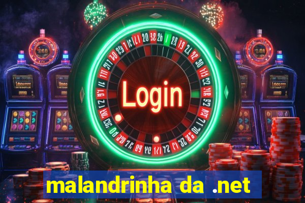 malandrinha da .net