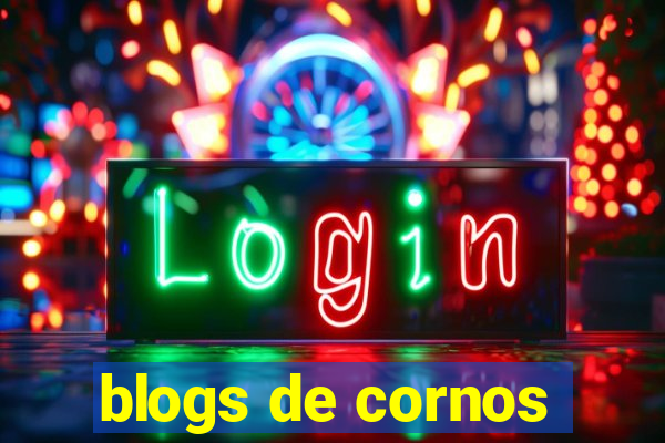 blogs de cornos