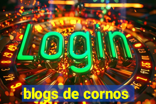 blogs de cornos