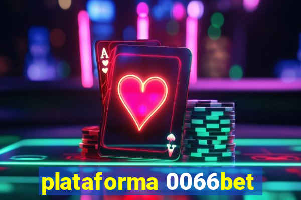 plataforma 0066bet