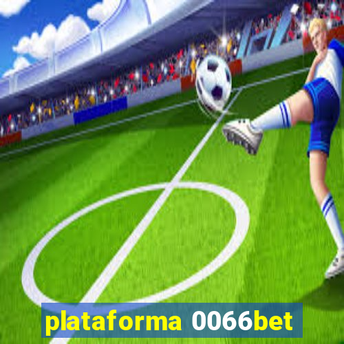 plataforma 0066bet