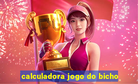 calculadora jogo do bicho