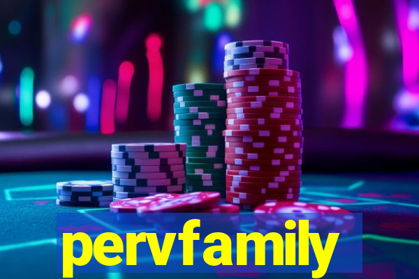 pervfamily