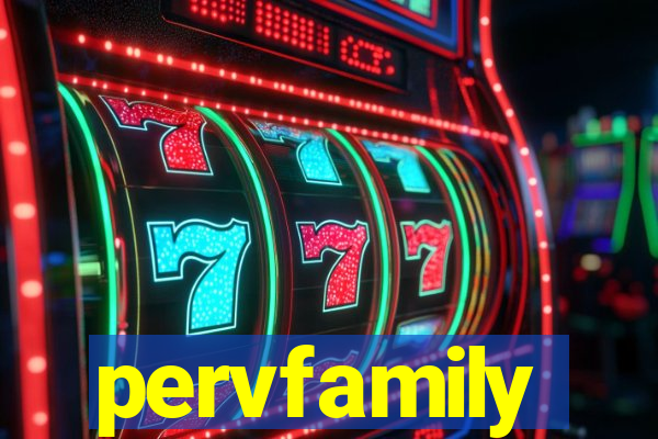 pervfamily